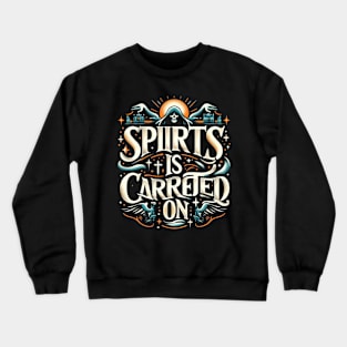 Spirit is carries on 3 Crewneck Sweatshirt